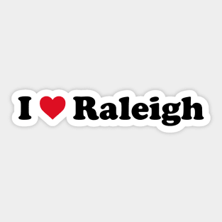 I Love Raleigh Sticker